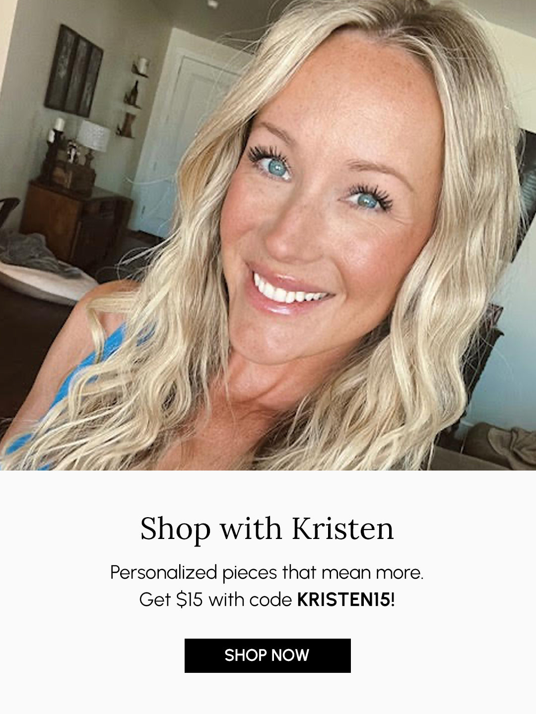 Woman with blonde hair in a room with text overlay promoting 'Shop with Kristen'.