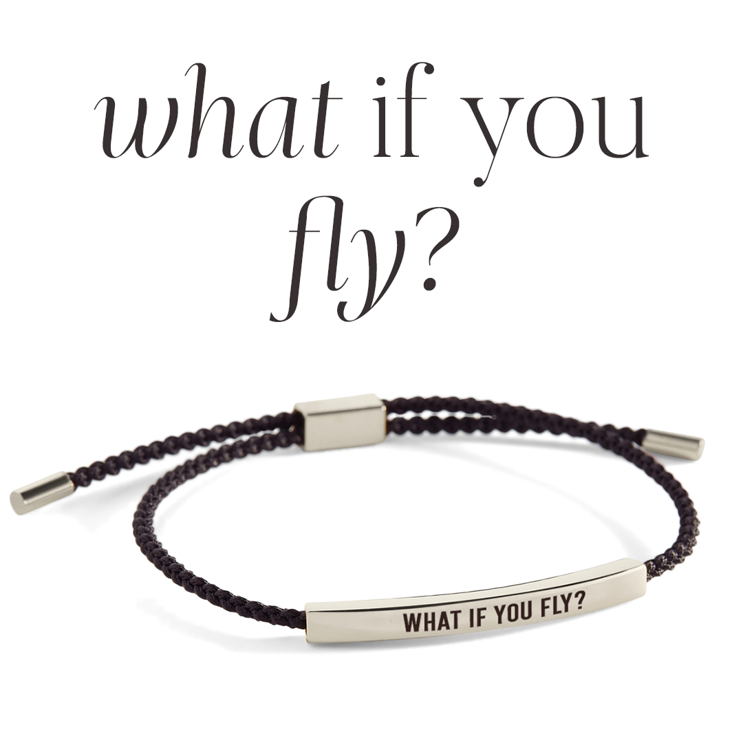 What If You Fly? Inspire Bracelet