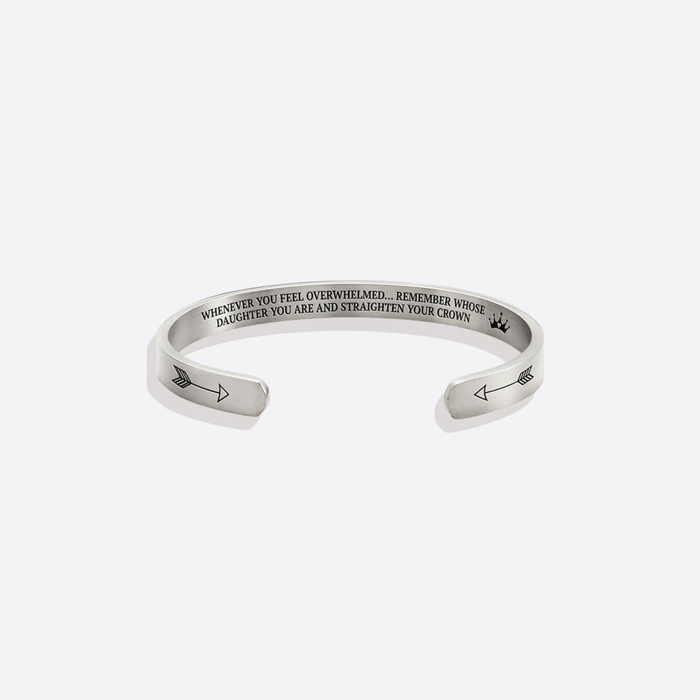 Remember Who You Are and Straighten Your Crown Cuff Bracelet - Daughter / Silver / Standard